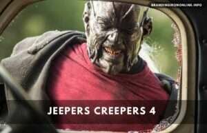 Jeepers Creepers 4 will be going to be delayed for some time too? Cast and Character