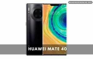 Huawei Mate 40 – Rumoured to launch globally by the End Of this Month, All Specs