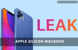 Apple Silicon MacBook new update just leaked along with some other Macs powered- After iPhone 12