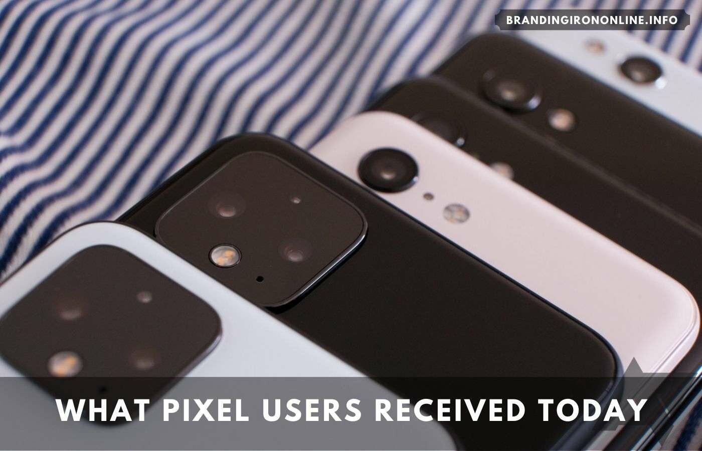 what Pixel users received today