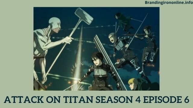 Attack on Titan Season 4 Episode 6