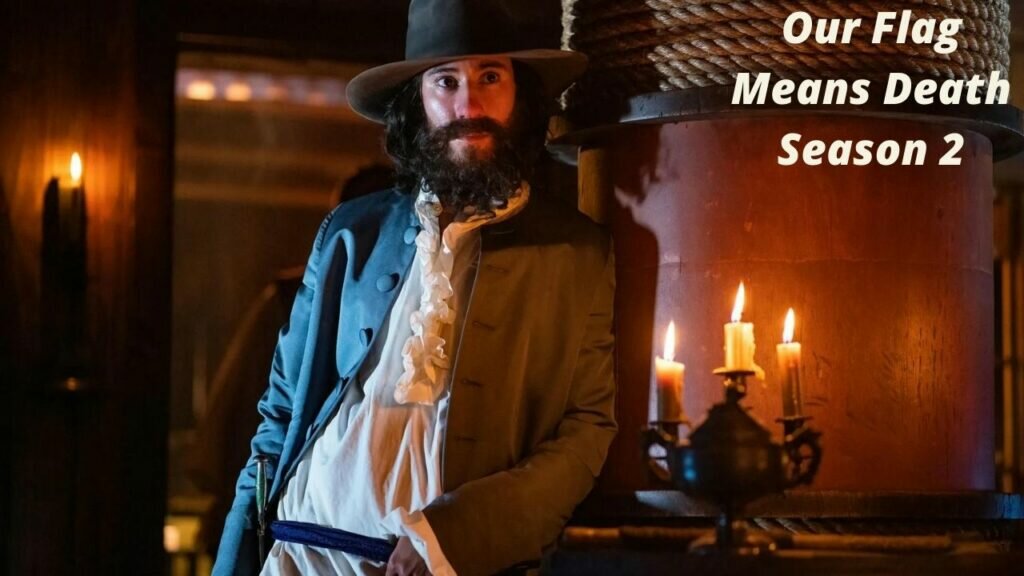 Our Flag Means Death Season 2