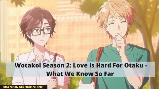 Wotakoi Season 2