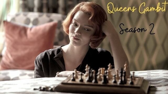 Queens Gambit Season 2