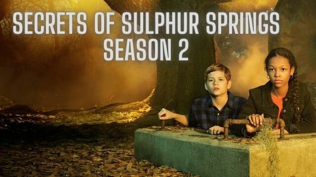 Secrets of Sulphur Springs Season 2