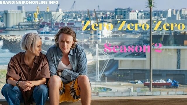 Zero Zero Zero Season 2