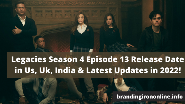 Legacies Season 4 Episode 13