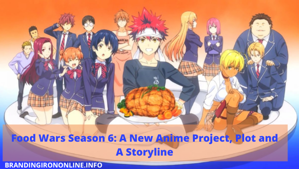 food wars season 6