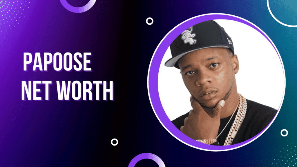 Papoose Networth