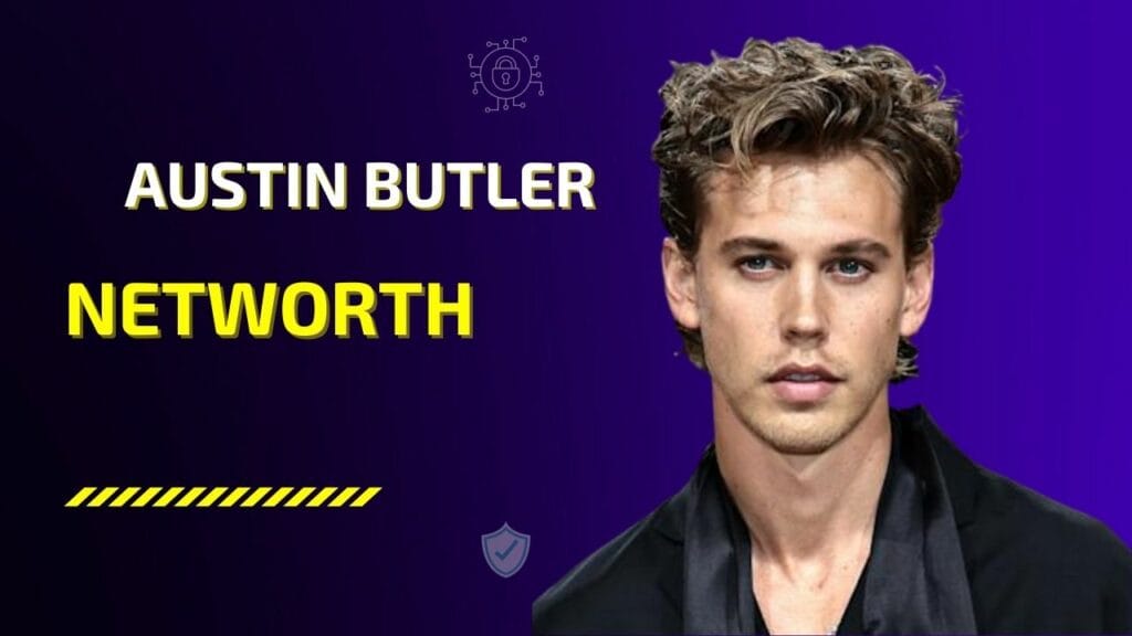 Austin Butler Net Worth