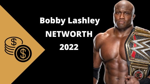Bobby Lashley networth