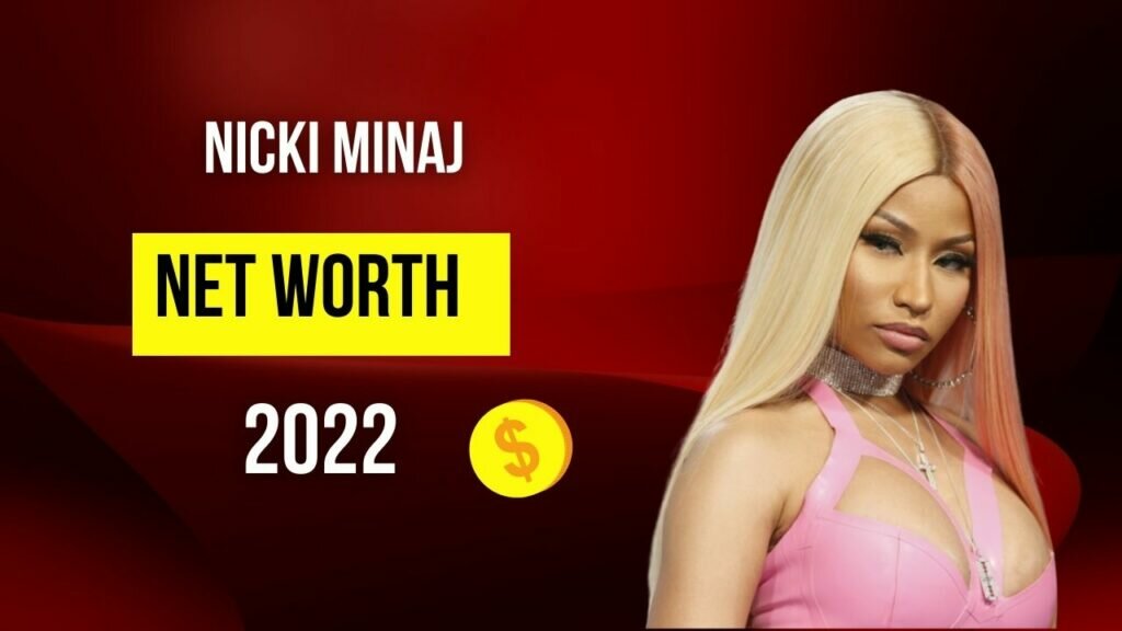 Nicki Minaj Net Worth