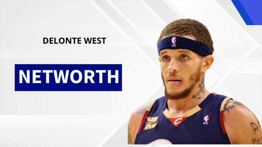 Delonte West Net Worth: