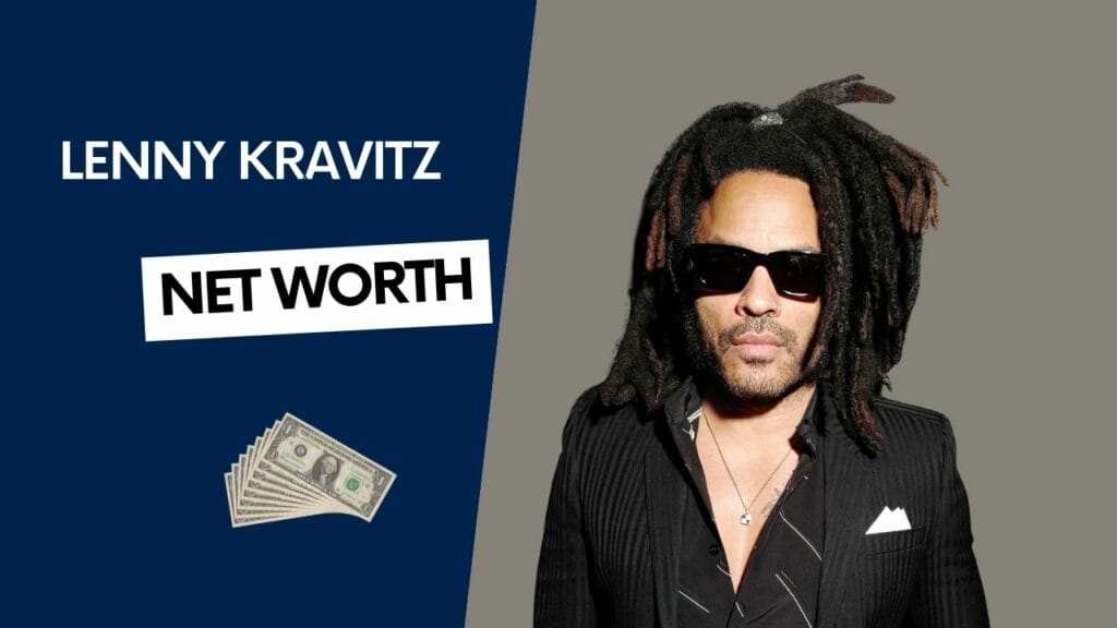 Lenny Kravitz Net Worth